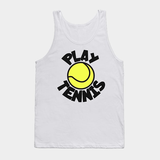 Play tennis Tank Top by maxcode